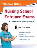 McGraw-Hill Editors: McGraw-Hill's Nursing School Entrance Exams