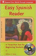 Book cover image of Easy Spanish Reader: A Three-Part Text for Beginning Students by William T. Tardy