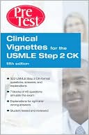 Book cover image of Clinical Vignettes for the USMLE Step 2 CK: PreTest Self-Assessment & Review by McGraw-Hill Staff
