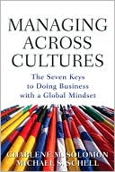 Charlene Solomon: Managing Across Cultures: The 7 Keys to Doing Business with a Global Mindset