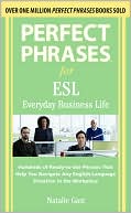 Natalie Gast: Perfect Phrases ESL Everyday Business