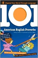 Book cover image of American English Proverbs: Enrich Your English Conversation with Colorful Everyday Sayings by Harry Collis