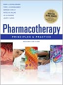 Marie Chisholm-Burns: Pharmacotherapy Principles and Practice, Second Edition