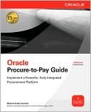 Book cover image of Oracle Procure-to-Pay Guide by Melanie Cameron