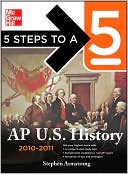 Book cover image of 5 Steps to a 5 AP U. S. History, 2010-2011 Edition by Stephen Armstrong