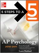 Book cover image of 5 Steps to a 5 AP Psychology, 2010-2011 Edition by Laura Maitland