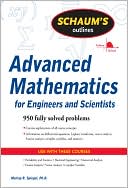 Murray R Spiegel: Schaum's Outline of Advanced Mathematics for Engineers and Scientists