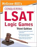 Curvebreakers: McGraw-Hill's Conquering LSAT Logic Games, Third Edition