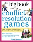 Mary Scannell: Conflict Resolution Games: Quick, Effective Activities to Improve Communication, Trust and Empathy