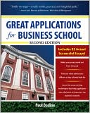 Book cover image of Great Applications for Business School by Paul Bodine