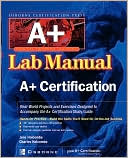 Jane Holcombe: A+ Certification Press Lab Manual