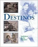 Book cover image of Destinos Student Edition w/Listening comprehension Audio CD by Bill VanPatten