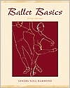 Book cover image of Ballet Basics by Sandra Noll Hammond