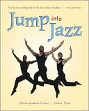 Minda Goodman Kraines: Jump into Jazz: The Basics and Beyond for Jazz Dance Students