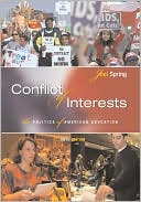 Book cover image of Conflict of Interests: The Politics of American Education by Joel Spring
