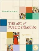 Stephen E. Lucas: The Art of Public Speaking (Text, Student CD-ROM Guidebook v.4.0, and Audio Abridgement CD Set)