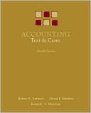 Robert Anthony: Accounting: Texts and Cases