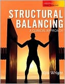 Kyle Wright: Structural Balancing: A Clinical Approach