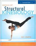 R. T. Floyd: Manual of Structural Kinesiology