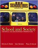 Book cover image of School and Society: Historical and Contemporary Perspectives by Steven Tozer