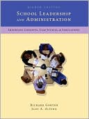 Richard Gorton: School Leadership and Administration: Important Concepts, Case Studies, and Simulations