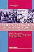 Joel Spring: Deculturalization and the Struggle for Equality: A Brief History of the Education of Dominated Cultures in the United States