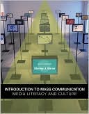 Stanley J. Baran: Introduction to Mass Communication: Media Literacy and Culture