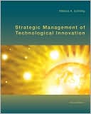 Book cover image of Strategic Management of Technological Innovation by Melissa Schilling
