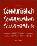 Book cover image of A First Look at Communication Theory by Em Griffin