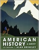 Alan Brinkley: American History: A Survey