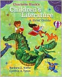 Book cover image of Charlotte Huck's Children's Literature: A Brief Guide by Barbara Zulandt Kiefer