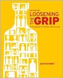 Book cover image of Loosening the Grip: A Handbook of Alcohol Information by Jean Kinney