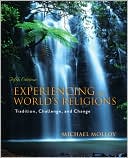 Book cover image of Experiencing the World's Religions by Michael Molloy