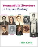 Pam B. Cole: Young Adult Literature in the 21st Century