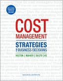 Ronald W. Hilton: Cost Management: Strategies for Business Decisions