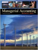 Ronald W. Hilton: Managerial Accounting: Creating Value in a Dynamic Business Environment