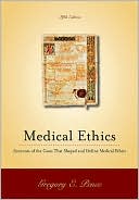 Pence: Medical Ethics: Accounts of the Cases that Shaped and Define Medical Ethics