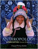Conrad Kottak: Anthropology: Appreciating Human Diversity