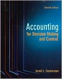 Book cover image of Accounting for Decision Making and Control by Jerold L. Zimmerman