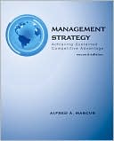 Book cover image of Management Strategy: Achieving Sustained Competitive Advantage by Alfred Marcus