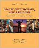 Book cover image of Magic, Witchcraft, and Religion: A Reader in the Anthropology of Religion by Arthur Lehman