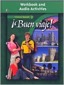 Book cover image of Buen viaje!, Level 2, Workbook and Audio Activities Student Edition, Vol. 2 by McGraw-Hill