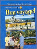 Book cover image of Bon Voyage!: Glencoe French: Workbook and Audio Activities, Vol. 3 by Conrad J. Schmitt