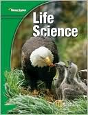 Biggs: Glencoe Life Science, Student Edition