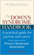 Book cover image of Down's Syndrome Handbook: A Practical Guide for Parents and Carers by Richard Newton