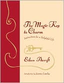 Book cover image of The Magic Key to Charm: Instructions for a Delightful Life by Eileen Ascroft