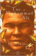 Book cover image of The Tao of Muhammad Ali by Davis Miller