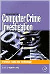 Eoghan Casey: Handbook of Computer Crime Investigation: Forensic Tools and Technology