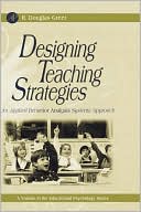 R. Douglas Greer: Designing Teaching Strategies: An Applied Behavior Analysis Systems Approach