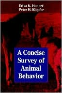 Erik A. Honore: A Concise Survey of Animal Behavior